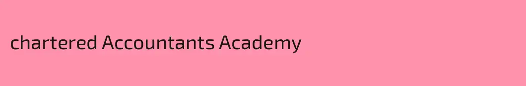 chartered Accountants Academy